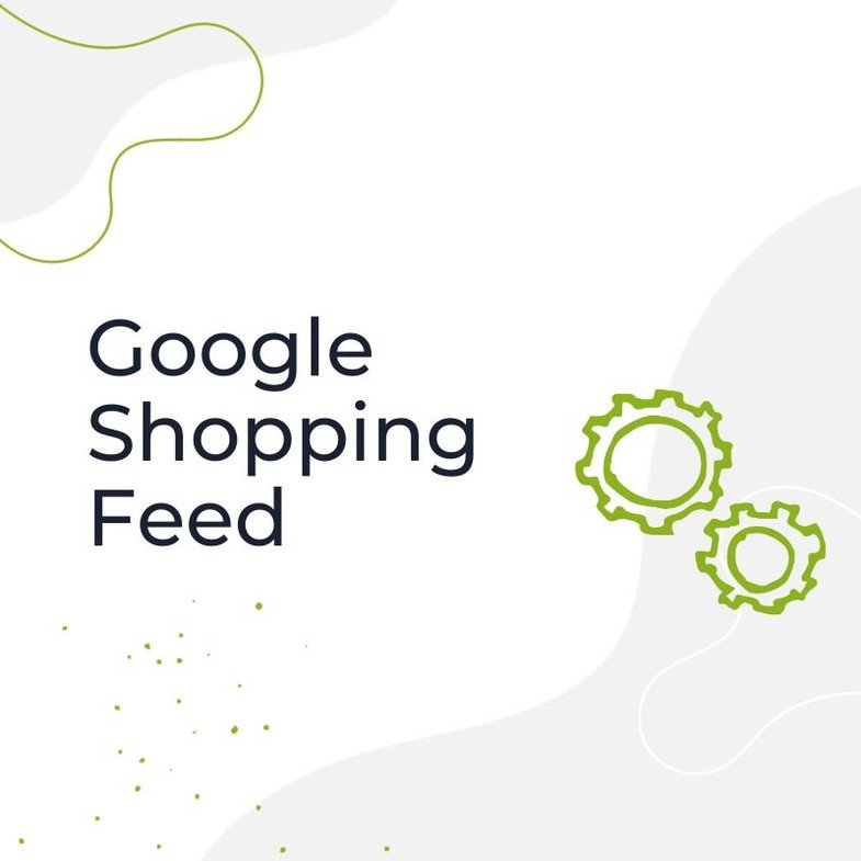 Google Shopping Feed: So klappt die Erstellung